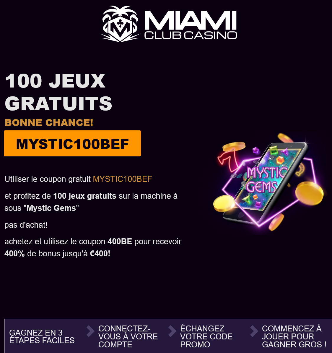 Miami
Club 100 Free
Spins
(French) Miami
Club 100 Free
Spins
(French)
