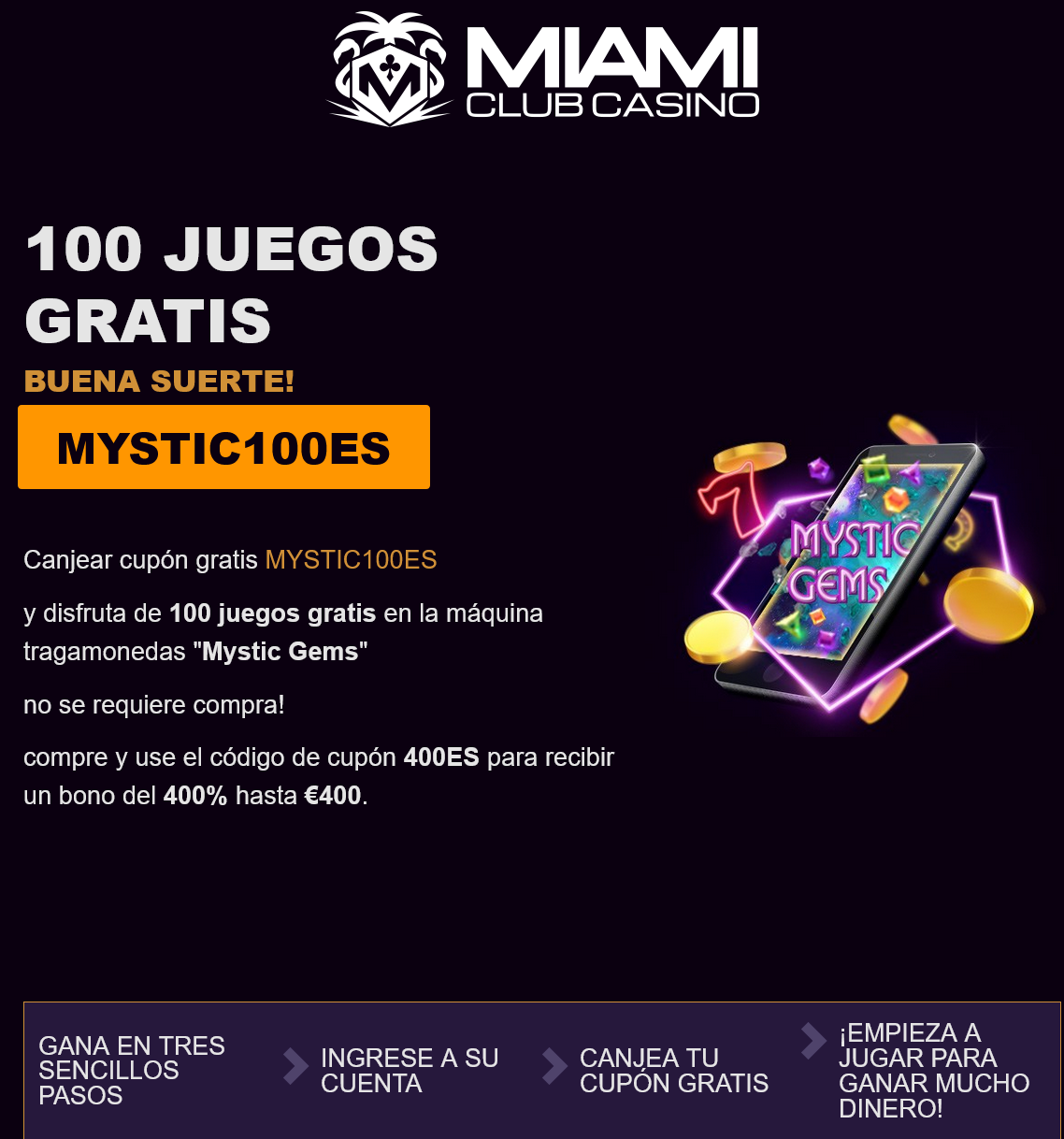 Miami
Club 100 Free
Spins (Spain)