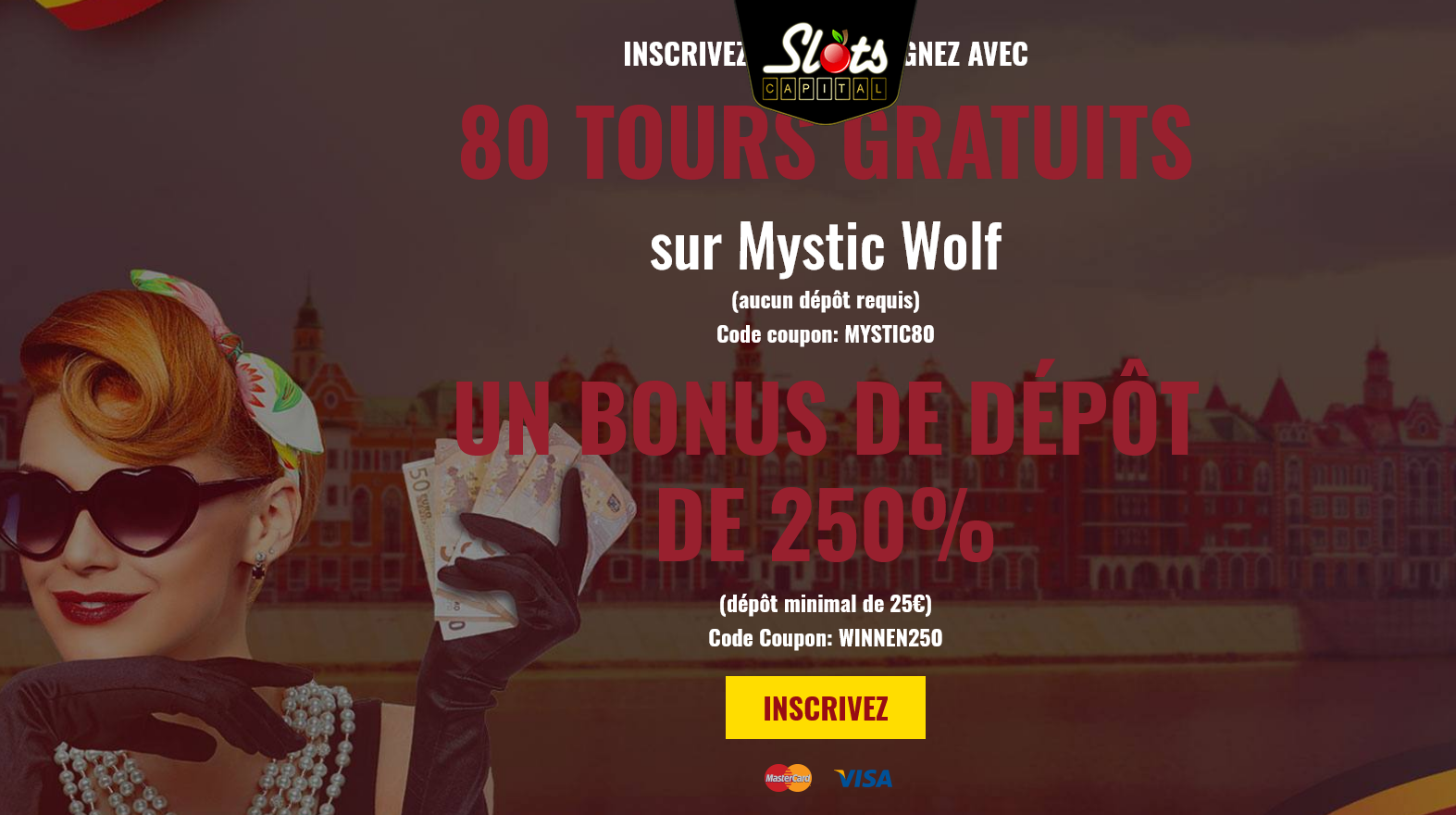 INSCRIVEZ-VOUS

                                                          ET GAGNEZ AVEC
                                                          80 TOURS
                                                          GRATUITS sur
                                                          Mystic Wolf
                                                          (aucun dépôt
                                                          requis) Code
                                                          coupon:
                                                          MYSTIC80 UN
                                                          BONUS DE DÉPÔT
                                                          DE 250% (dépôt
                                                          minimal de
                                                          25€) Code
                                                          Coupon:
                                                          WINNEN250