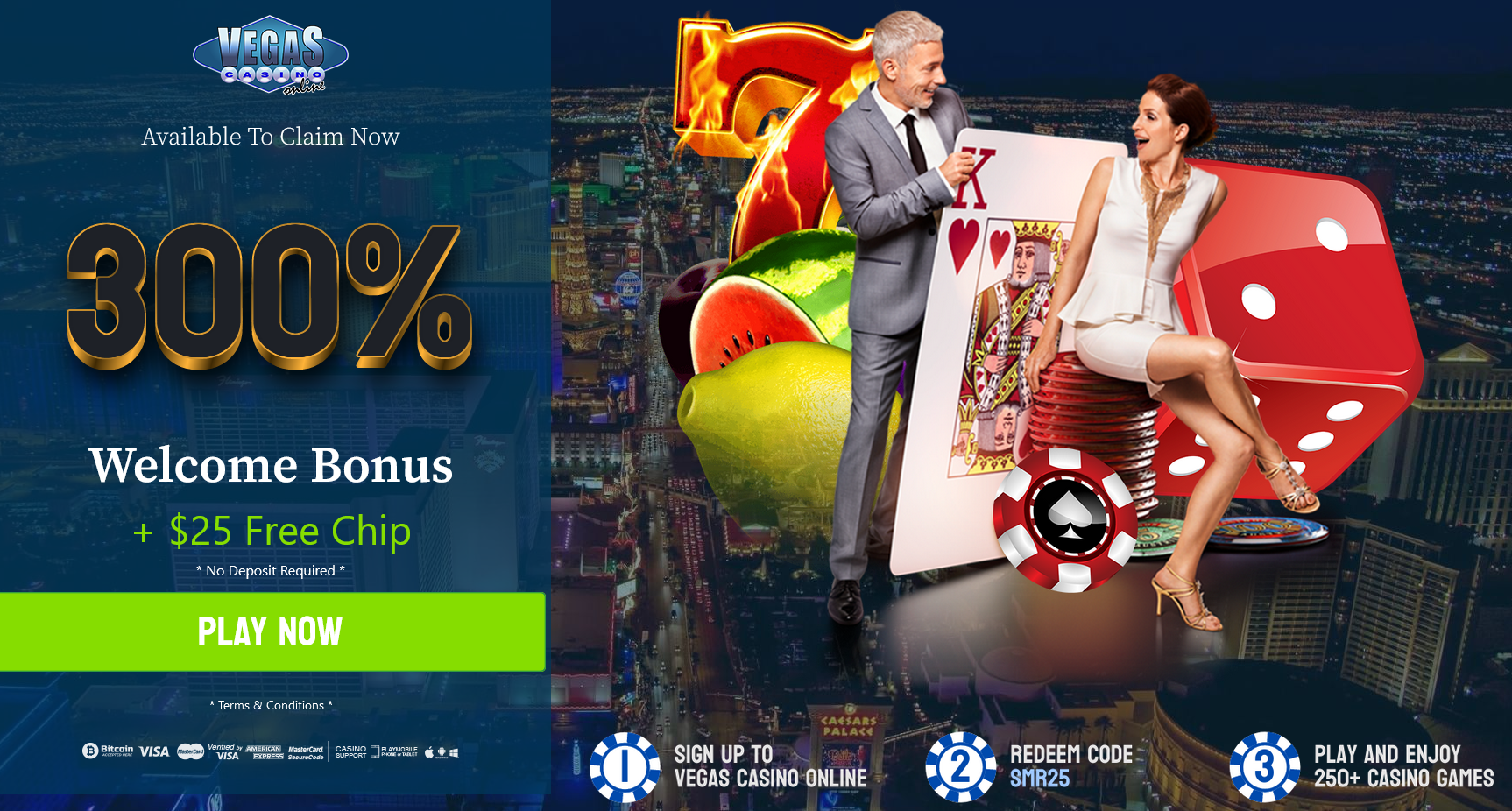 300% WELCOME BONUS + $25 FREE CHIP